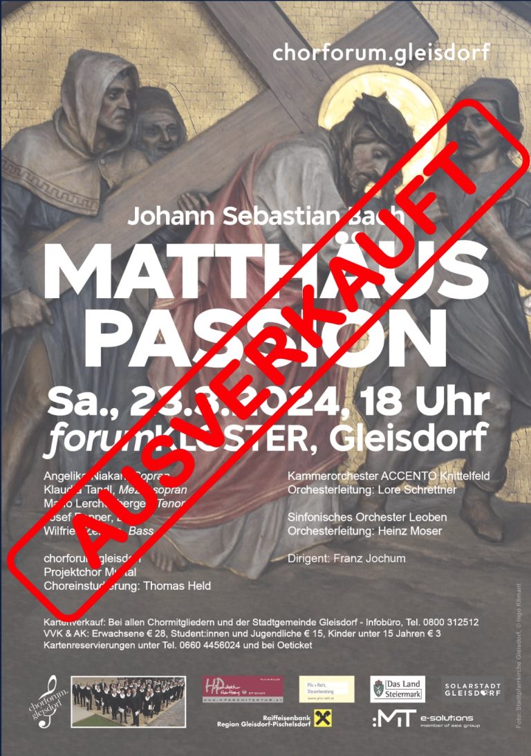 Matthäuspassion_Gleisdorf-Ausverkauft